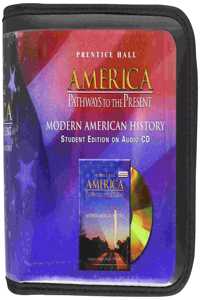 America: Pathways to the Present 5th Edition Modern Student Edition on Audio CD 2003c