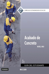 Concrete Finishing Trainee Guide in Spanish, Level 1 (International Version)