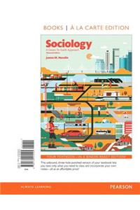 Sociology: A Down-To-Earth Approach -- Books a la Carte