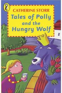 Tales of Polly and the Hungry Wolf