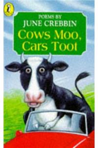 Cows Moo, Cars Toot
