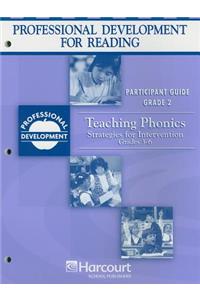 Professional Development for Reading, Grade 2, Teaching Phonics: Strategies for Intervention Grades 3-6
