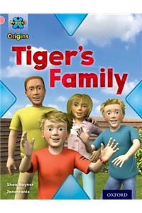 Project X Origins: Pink Book Band, Oxford Level 1+: My Family: Tiger's Family