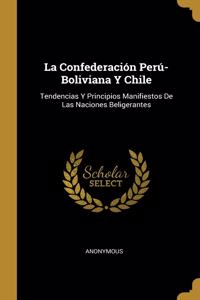 Confederación Perú-Boliviana Y Chile