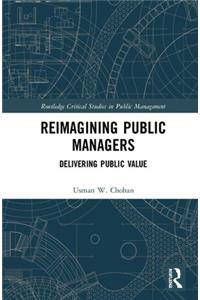 Reimagining Public Managers
