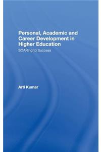 Personal, Academic and Career Development in Higher Education