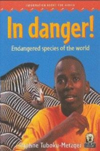 In Danger! Endangered species of the world