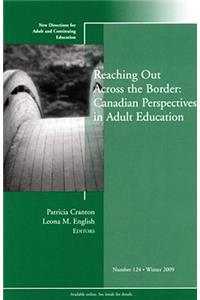 Reaching Out Across the Border: Canadian Perspectives in Adult Education