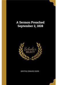 A Sermon Preached September 2, 1828