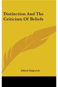 Distinction And The Criticism Of Beliefs