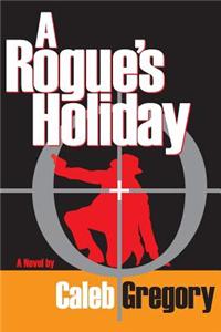 A Rogue's Holiday
