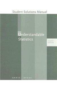Student Solutions Manual for Brase/Brase's Understandable Statistics, 8th