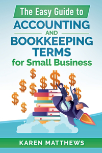 Easy Guide to Accounting and Bookkeeping Terms for Small Business