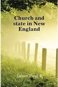 Tenth Series  II-III. Church and State in New England