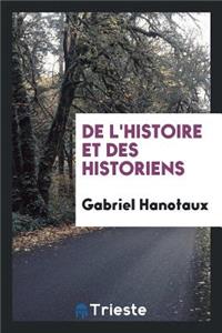de l'Histoire Et Des Historiens