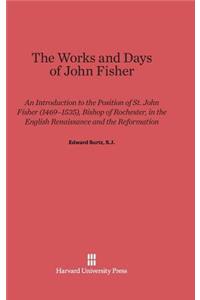 Works and Days of John Fisher
