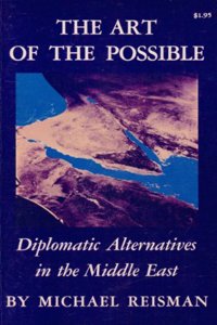 The Art of the Possible: Diplomatic Alternatives in the Middle East