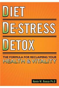 Diet, De-Stress, Detox