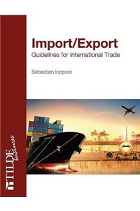Import/Export: Guidelines for International Trade