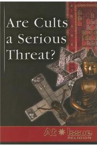 Are Cults a Serious Threat?