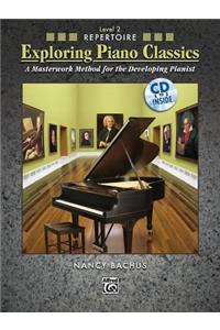 Exploring Piano Classics Repertoire, Level 2