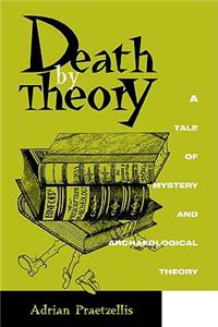 Death by Theory