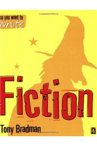So You Want To Write Fiction