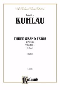 Three Grand Trios, Op. 86