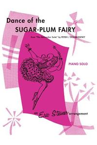 Dance of the Sugar-Plum Fairy (from the Nutcracker Suite)