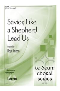 Savior, Like a Shepherd Lead Us