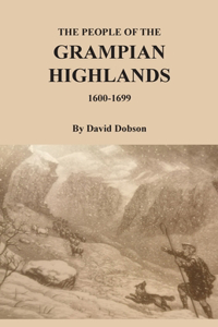 People of the Grampian Highlands, 1600-1699
