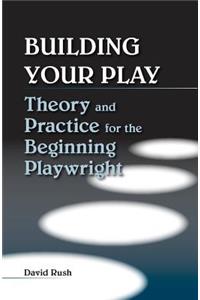 Building Your Play