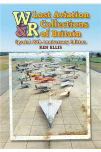 Lost Aviation Collections of Britain
