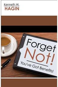 Forget Not!