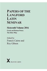 Papers of the Langford Latin Seminar, Volume 16, 2016