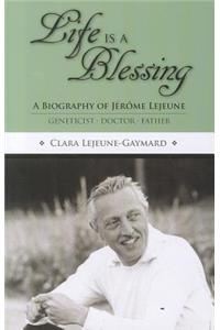 Life Is a Blessing