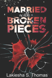 Married with Broken Pieces