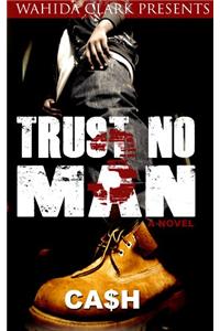 Trust No Man 3