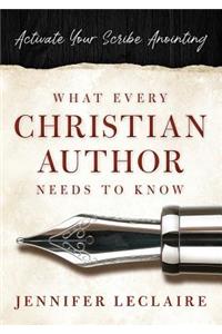 What Every Christian Writer Needs to Know