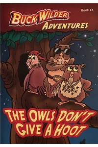 The Owls Don't Give A Hoot