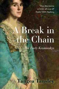 Break in the Chain: The Early Kozminskys