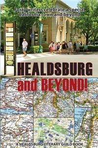 Healdsburg and Beyond!