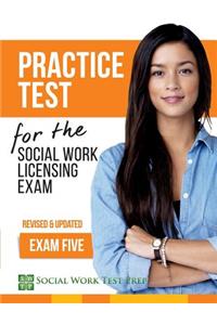 Practice Test for the Social Work Licensing Exam