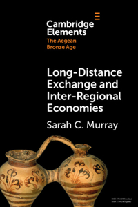 Long-Distance Exchange and Inter-Regional Economies