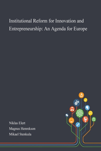 Institutional Reform for Innovation and Entrepreneurship