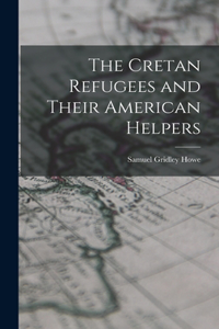 Cretan Refugees and Their American Helpers