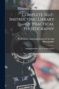 Complete Self-instructing Library Of Practical Photography