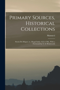 Primary Sources, Historical Collections