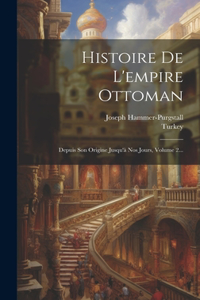 Histoire De L'empire Ottoman