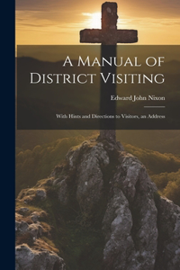 Manual of District Visiting